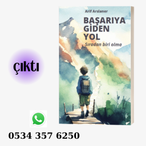Başarıya Giden Yol - Sıradan Biri Olma - Arif Arslaner