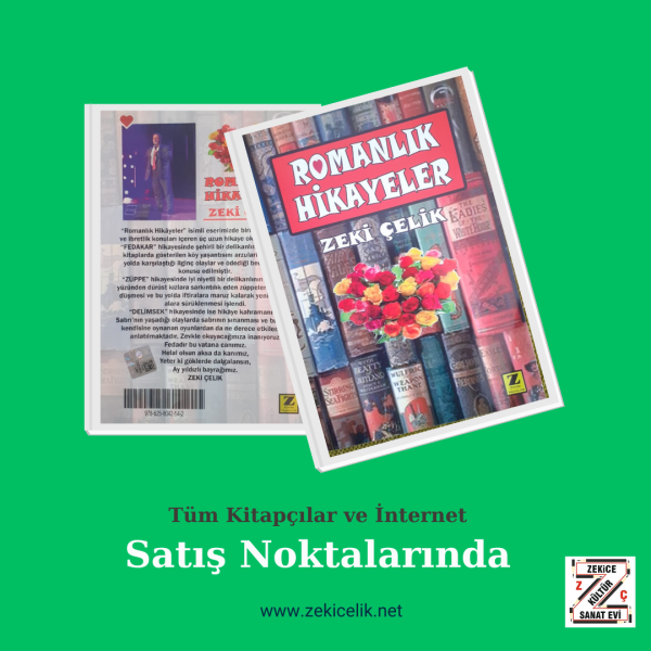 Romanlık Hikayeler - Zeki Çelik